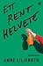 Ett rent helvete by Anne Liljeroth