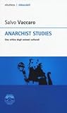Anarchist studies. Una critica degli assiomi culturali