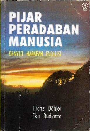 Pijar Peradaban Manusia: Denyut Harapan Evolusi