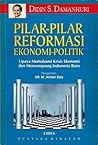 Pilar-pilar Reformasi Ekonomi Politik: Upaya Memahami Krisis Ekonomi dan Menyongsong Indonesia Baru
