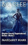 Banshee: Hayton County Supernatural Series - Book 2