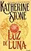 Luz de Luna by Katherine Stone