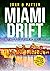 Miami Drift by John D. Patten