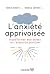 L'anxiété apprivoisée: Transformer son stress en ressource positive (NON CLASSE) (French Edition)