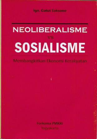 Neoliberalisme vs Sosialisme: Membangkitkan Ekonomi Kerakyatan