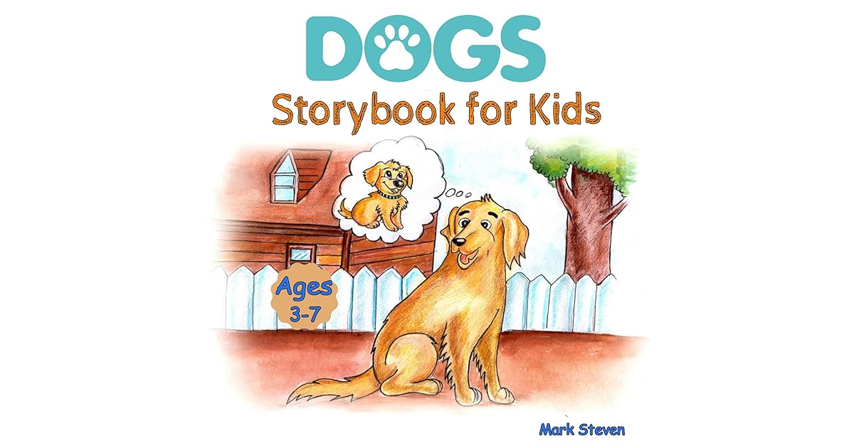 Dogs Storybook for Kids Ages 37 A beautiful Illustration of Friendly