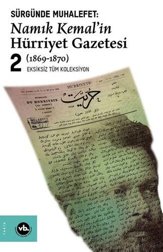 Sürgünde Muhalefet: Namik Kemal'in Hürriyet Gazetesi 1 (1868-1869)