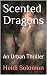 Scented Dragons: An Urban T...