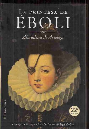 Portada de La princesa de Éboli, de Almudena de Arteaga