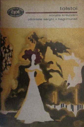 Sonata Kreutzer. Părintele Serghi. Hagi-Murad (Mass Market Paperback)
