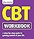 The Little CBT Workbook