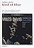 Kind of blue. New York, 1959. Storia e fortuna del capolavoro... by Ashley Kahn