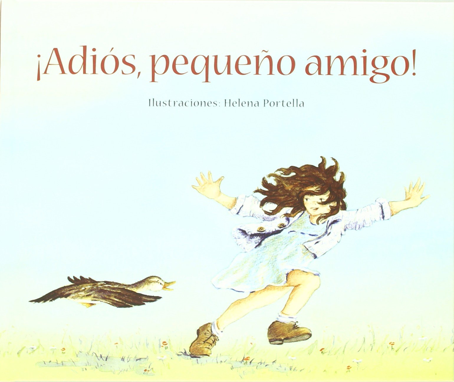 ¡Adios pequeño amigo! (Hardcover)
