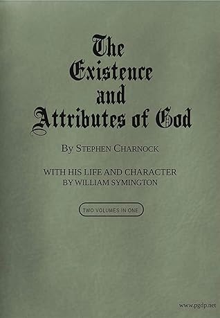 The Abridged Version of "The Existence and Attributes of God, Volumes 1 and 2"