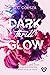 DARK Thrill GLOW (Glow #3)