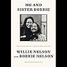 Me and Sister Bobbie by Willie Nelson Me and Sister Bobbie by Willie Nelson