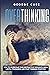 Overthinking: How to Overcome your Destructive Thoughts, Build Mental Toughness and Start Thinking Positively