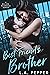 Best Friend's Brother A Mafia Romance (A Billion Scandals Book 6) by L.A. Pepper