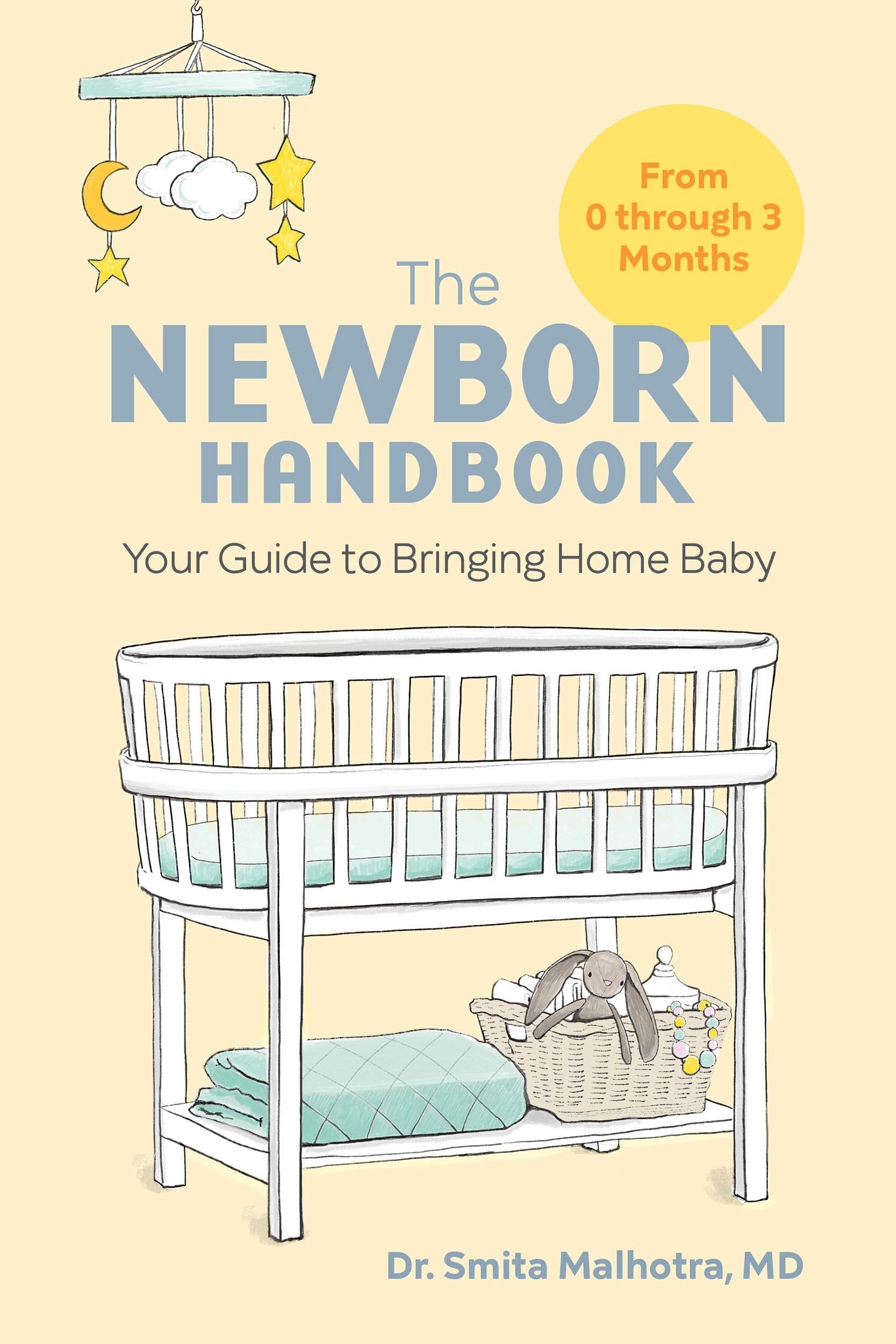 The Newborn Handbook: Your Guide to Bringing Home Baby (Kindle Edition)