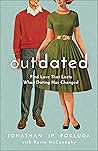 Outdated: Find Love That Lasts When Dating Has Changed Book cover for Outdated: Find Love That Lasts When Dating Has Changed