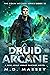 Druid Arcane (Colin McCool,...