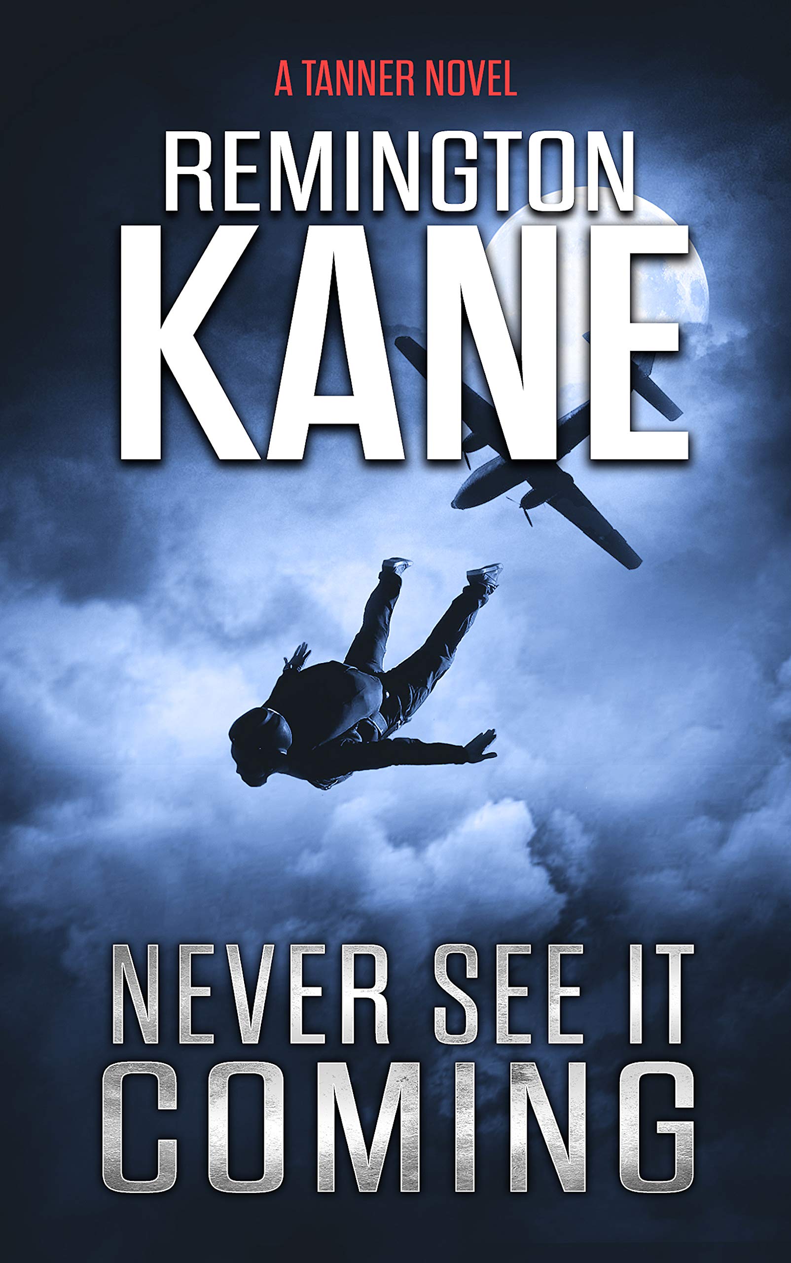 Never See It Coming (Tanner, #36)