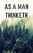 As a Man Thinketh