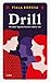 Drill by Borcsa Fiala