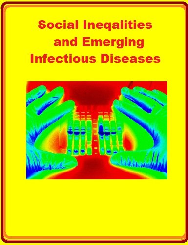Social Ineqalities and Emerging Infectious Diseases (Kindle Edition)
