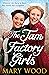 The Jam Factory Girls (The ...