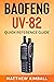 Baofeng UV-82: Quick Refern...