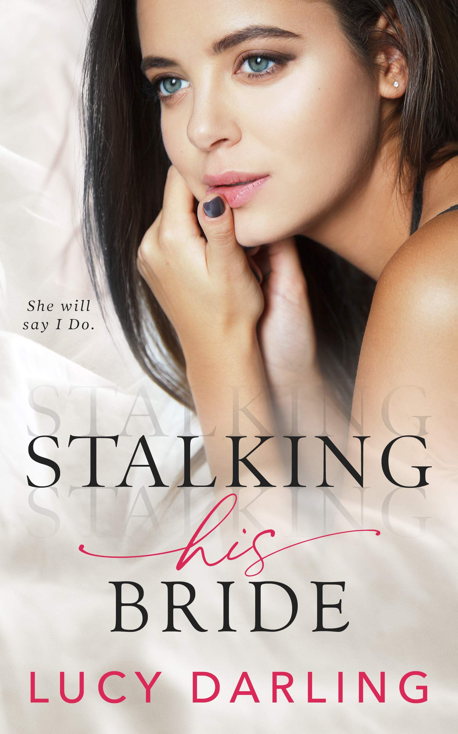 Stalking His Bride (Claim #2)