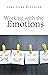 Working With the Emotions by Jigme Rinpoche