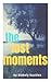 The Lost Moments