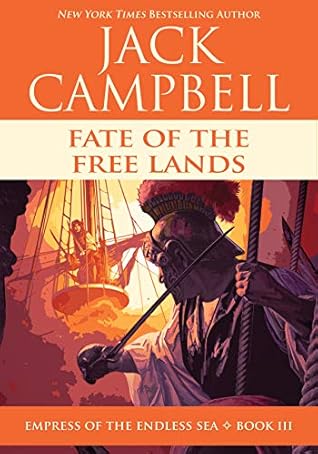 Fate of the Free Lands (Empress of the Endless Sea, #3)