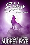 Elder (Ghost Mountain Wolf Shifters, #7)