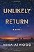 Unlikely Return: A Novel