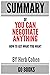 Summary of You Can Negotiate Anything: How To Get What You Want by: Herb Cohen | a Go BOOKS Summary Guide