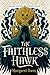 The Faithless Hawk by Margaret  Owen