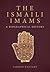 The Ismaili Imams: A Biogra...