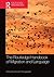 The Routledge Handbook of Migration and Language (Routledge Handbooks in Applied Linguistics)