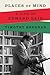 Places of Mind: A Life of E...