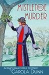 Mistletoe and Murder by Carola Dunn