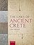 The Laws of Ancient Crete, ...