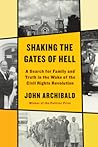 Shaking the Gates of Hell: A Search for Family and Truth in the Wake of the Civil Rights Revolution
