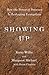 Showing Up: How the Power o...