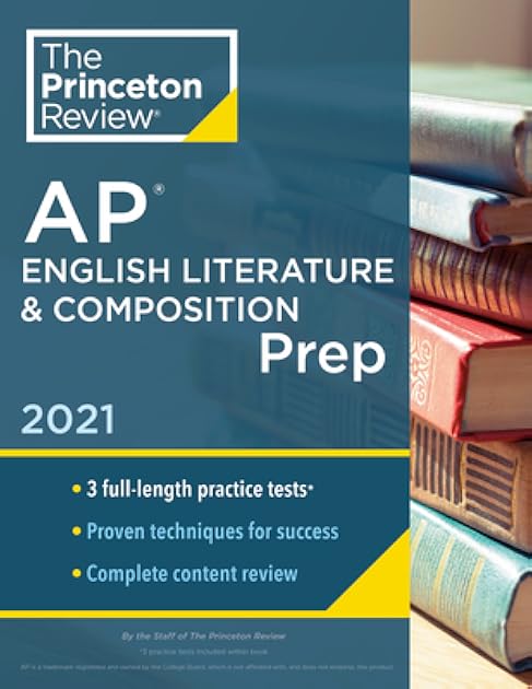 Princeton Review AP English Literature & Composition Prep, 2021: Practice Tests + Complete Content Review + Strategies & Techniques (2021) (College Test Preparation)