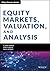 Equity Markets, Valuation, and Analysis (Wiley Finance)