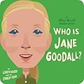 Who Is Jane Goodall?