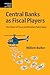 Central Banks as Fiscal Players (Federico Caffe Lectures)